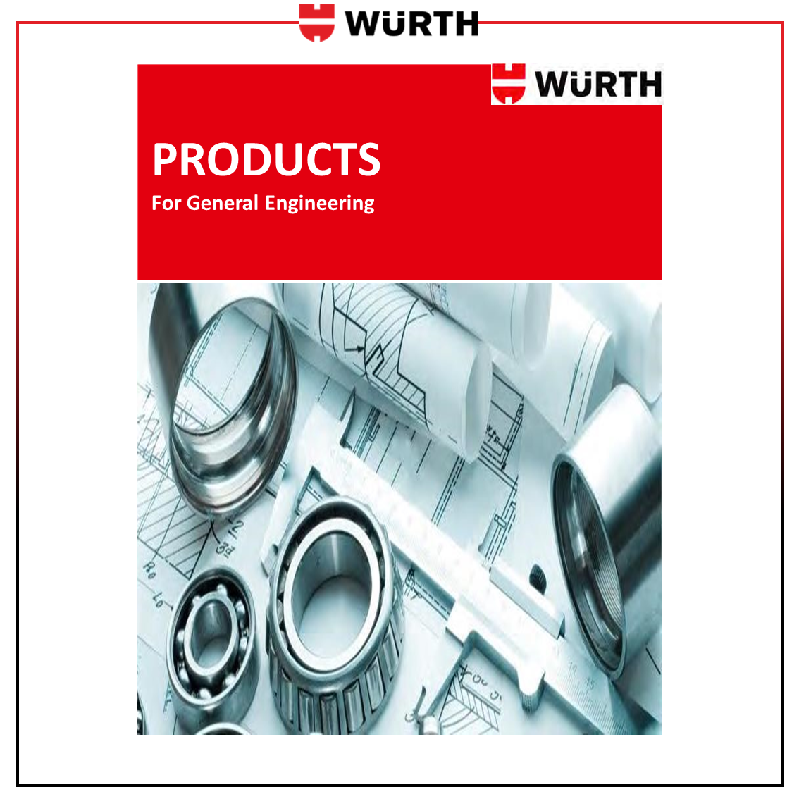 WURTH - General Engineering Segment Catalogue